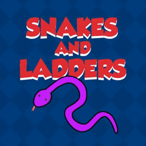 >Snakes and Ladders